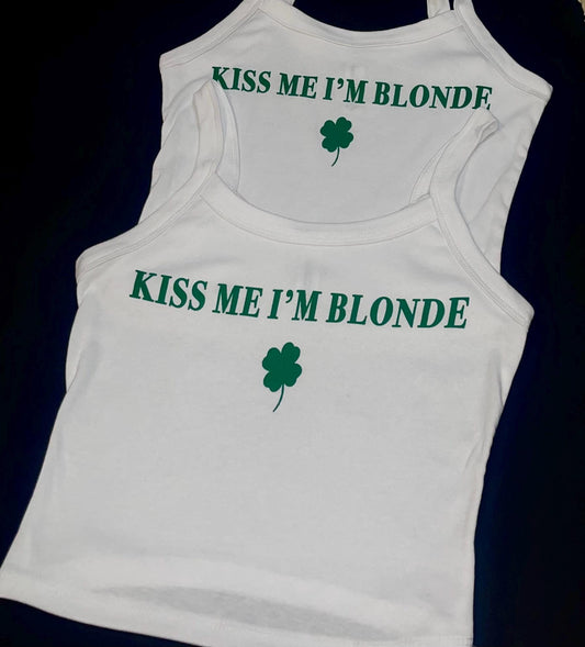 Kiss me I’m Blonde Tank - Women’s saint patricks tshirt